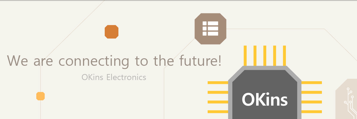We are connecting to the future! OKins Electronics